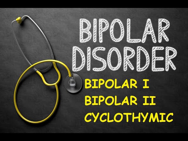Bipolar Disorder (Manic Depression)